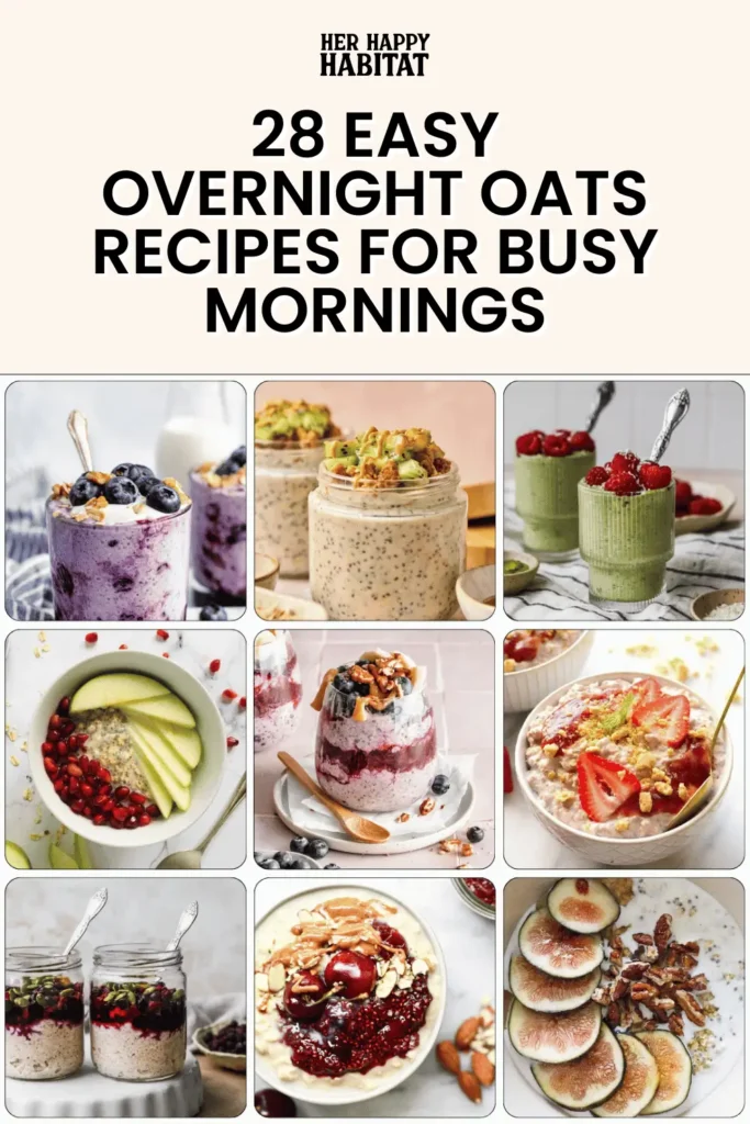 28 Easy Overnight Oats Recipes For Busy Mornings