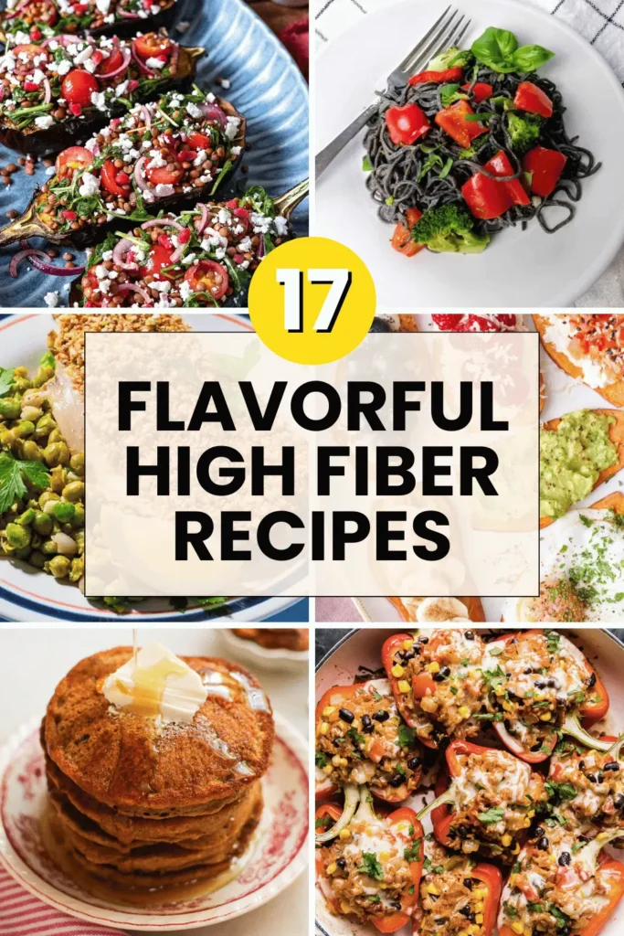Flavorful High Fiber Recipes