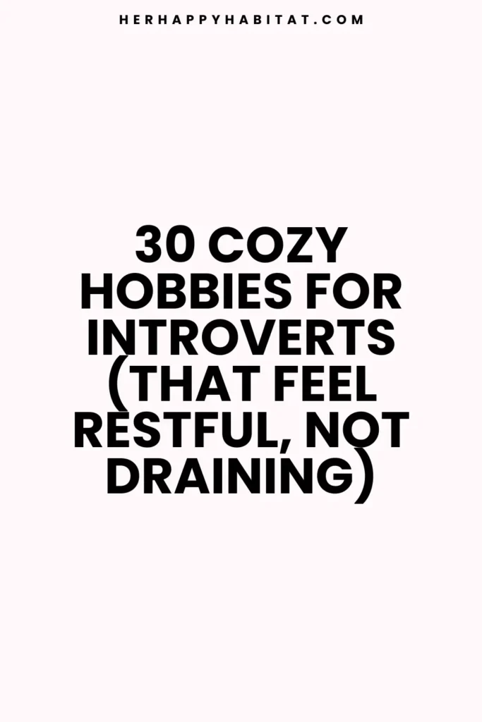 Hobbies For Introverts
