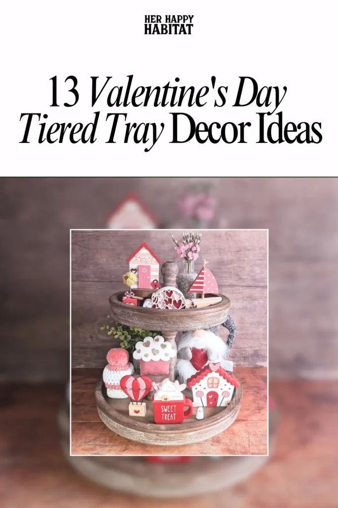 Valentine's Day Tiered Tray Decor Ideas