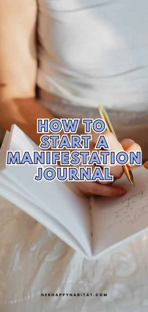 How to Start a Manifestation Journal (1)