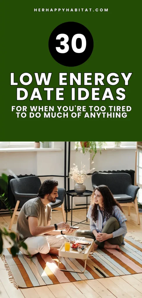 Low Energy Date Ideas