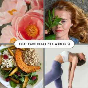 Self-Care Ideas for Women