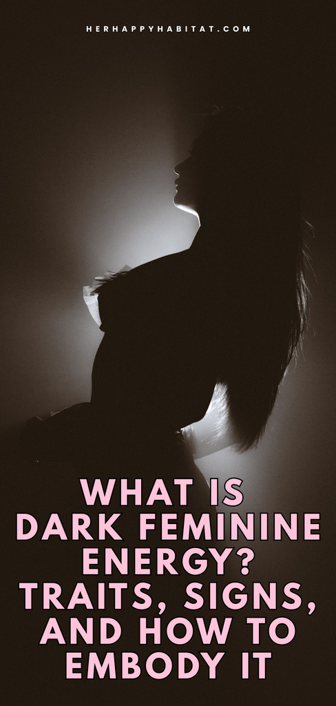 What Is Dark Feminine Energy