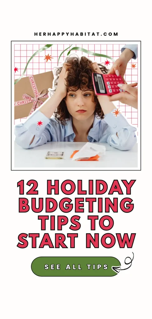 12 holiday budgeting tips to start now pin with a stressed woman, calculator, and receipts